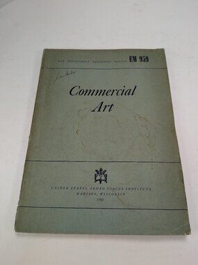 Vintage 1944 WWII War Dept Education Manual EM 959 Commercial Art C.E. Wallace